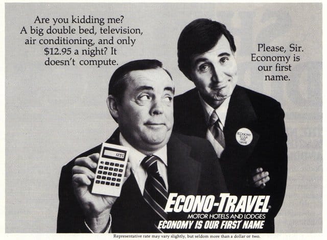 This ad, published in National Geographic by Econo-Travel hotels, dates back to 1978