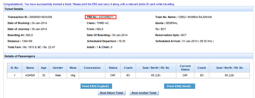 You can find your PNR number easily on the IRCTC confirmation. Source: IRCTC